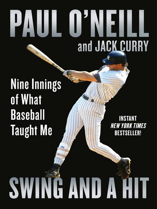 Title details for Swing and a Hit by Paul O'Neill - Available